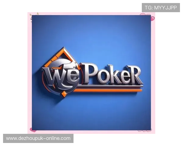 德州扑克网站app：最新版本德州扑克app下载安装流程与技巧分享